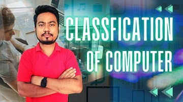 Classification of Computer in Hindi | कंप्यूटर का वर्गीकरण | Types of Computer | कंप्यूटर के प्रकार