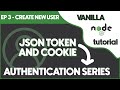 Authentication system with vanilla Node.js - CREATE NEW USER - EP3