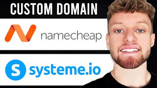 How To Connect Namecheap Domain To Systeme.io (Add Custom Domain)