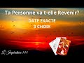 Ta personne va t elle revenir? Date Exacte #tirage #sentimental #guidance #tarot #en #séparation