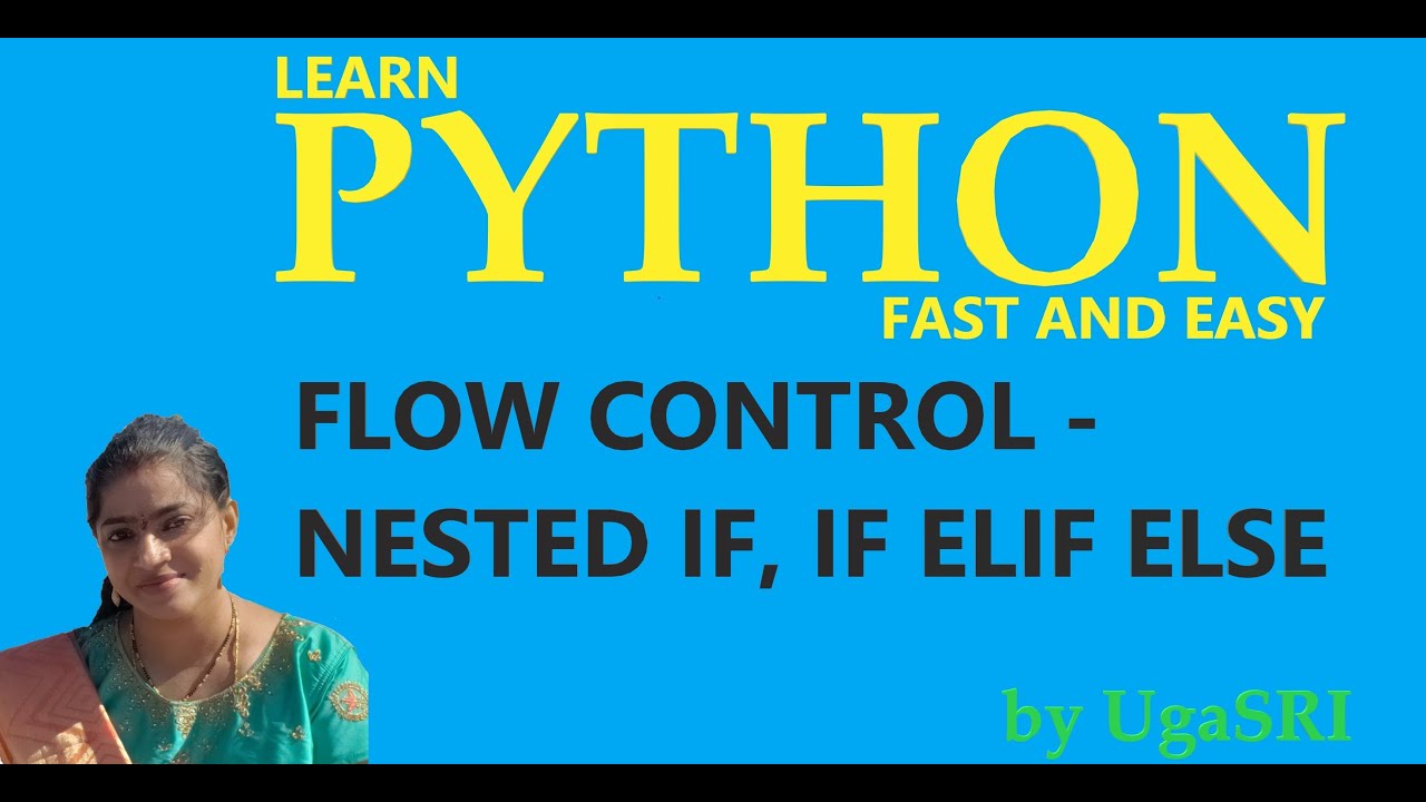Python - Flow control - Nested IF, IF ELIF ELSE - YouTube