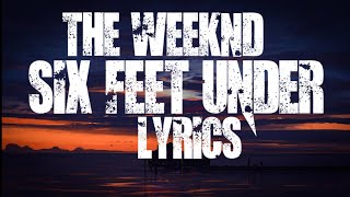 The Weeknd - Six Feet Under (Lyrics) 🔥💯 Resimi