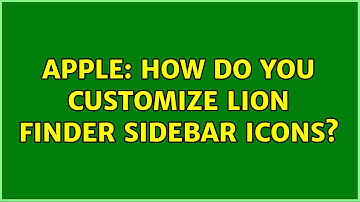 Apple: How do you customize Lion Finder sidebar icons?
