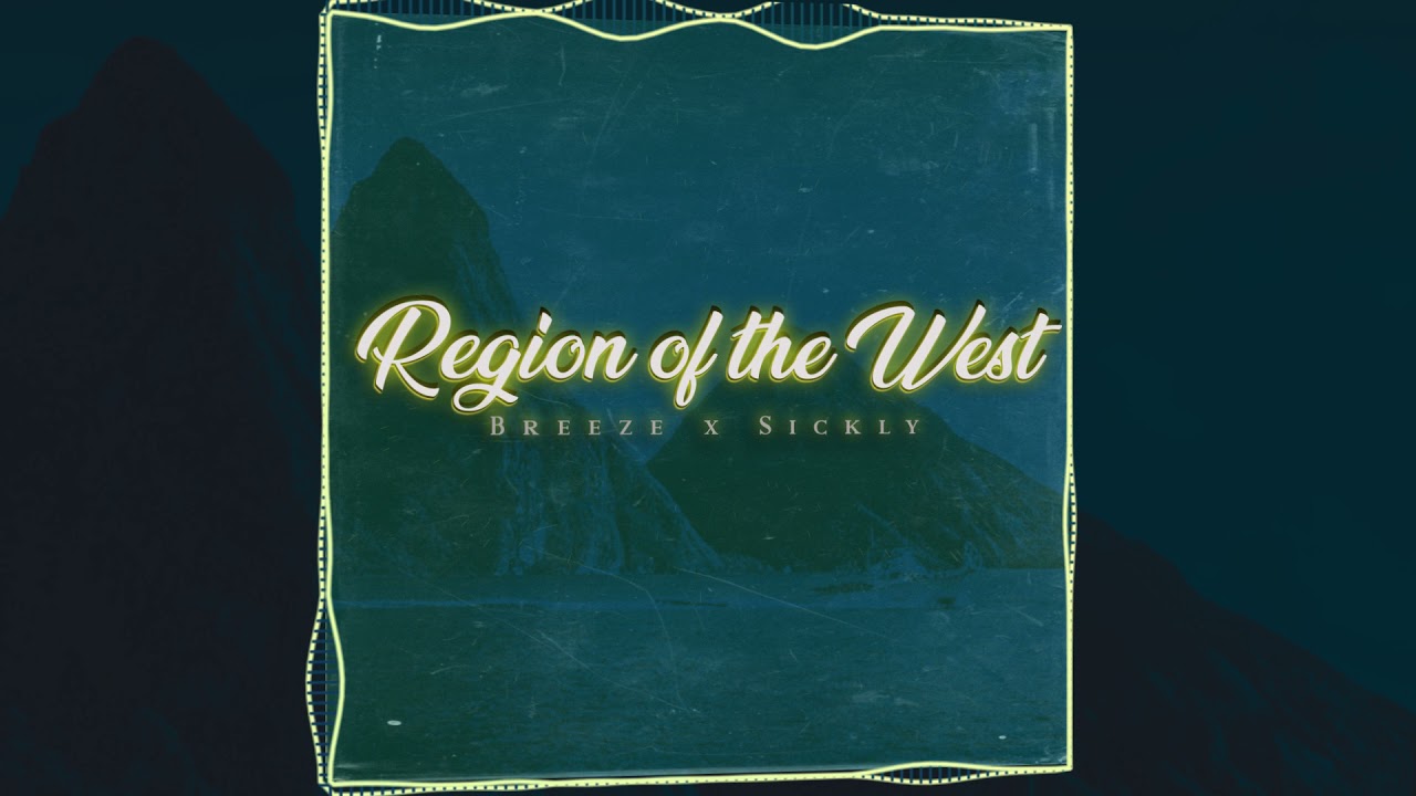 Region of the West - Breeze x Sickly (758 Music)