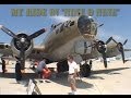 B 17 "Nine 0 Nine"  We go for a ride in the Flying Fortress.  Crashed and destroyed , 2 Oct. 2019.