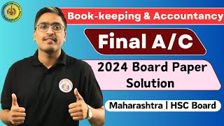 March 2024 Board Paper solution: Final A/c