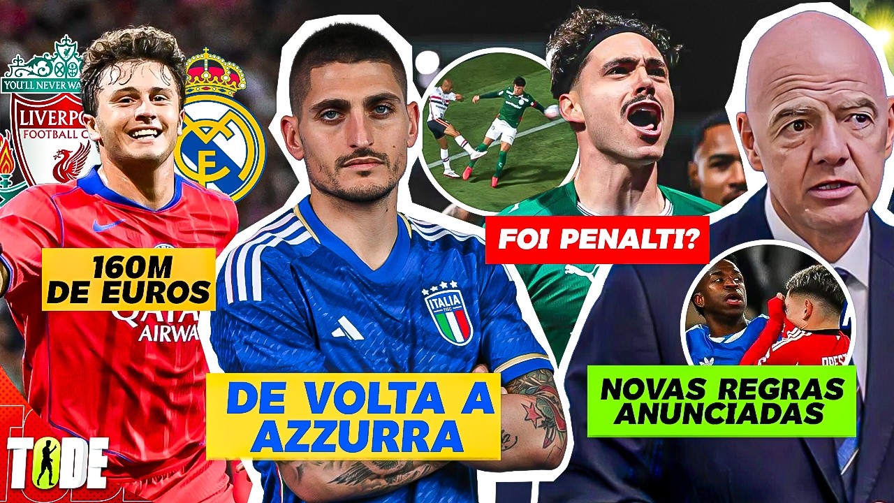 VERRATTI DE VOLTA A ITÁLIA l PALMEIRAS VENCE COM POLÊMICA l NOVA REGRA DA FIFA l JOÃO NEVES EM ALTA