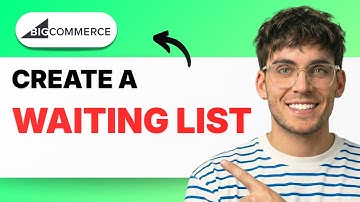 How to Create a Waiting List on Bigcommerce [2025 Guide]