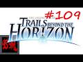 Let's Play The Legend of Heroes: Trails Beyond the Horizon - Act II Van - Part 109