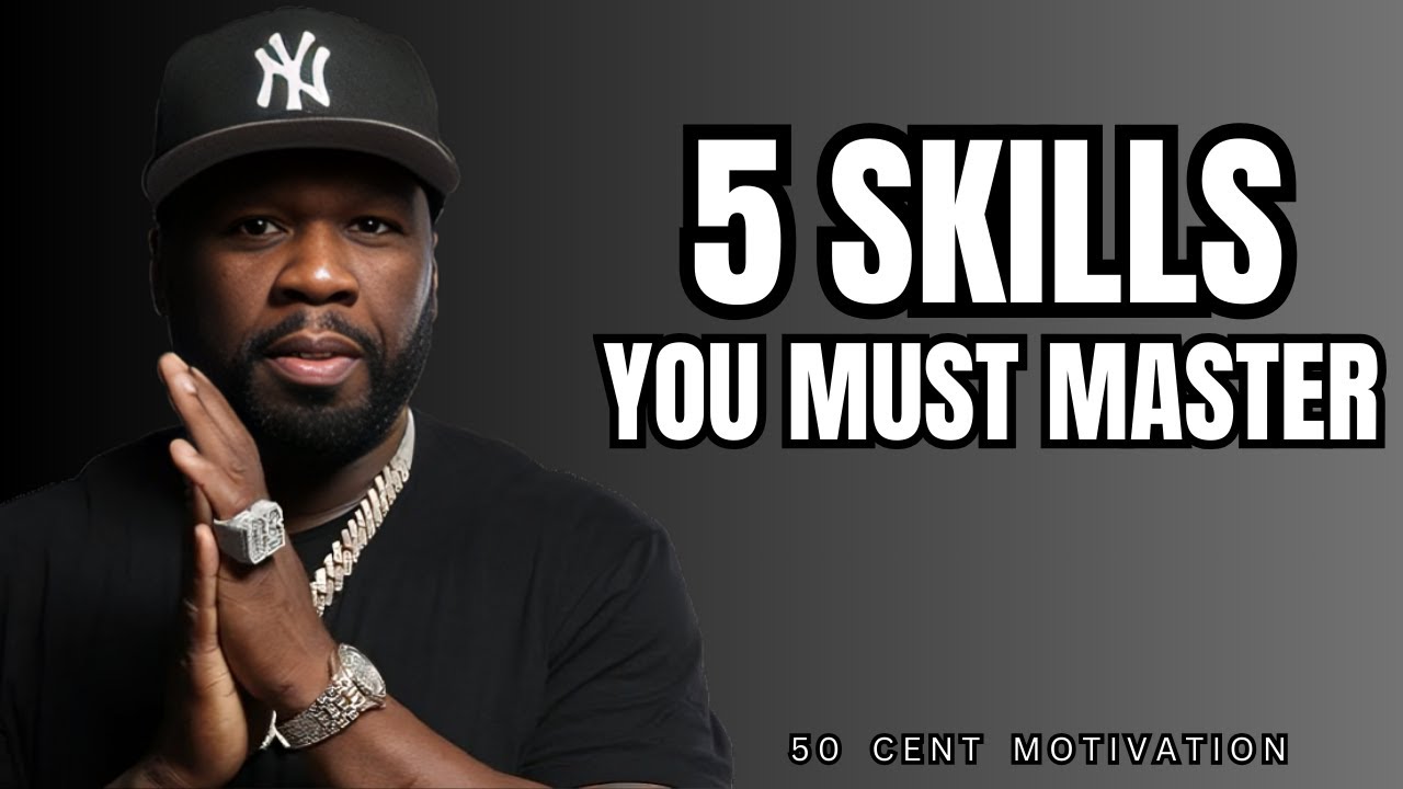 5 SKILLS YOU MUST KNOW BEFORE IT'S TOO LATE | POWERFUL LIFE CHANGING SPEECH BY 50 CENT