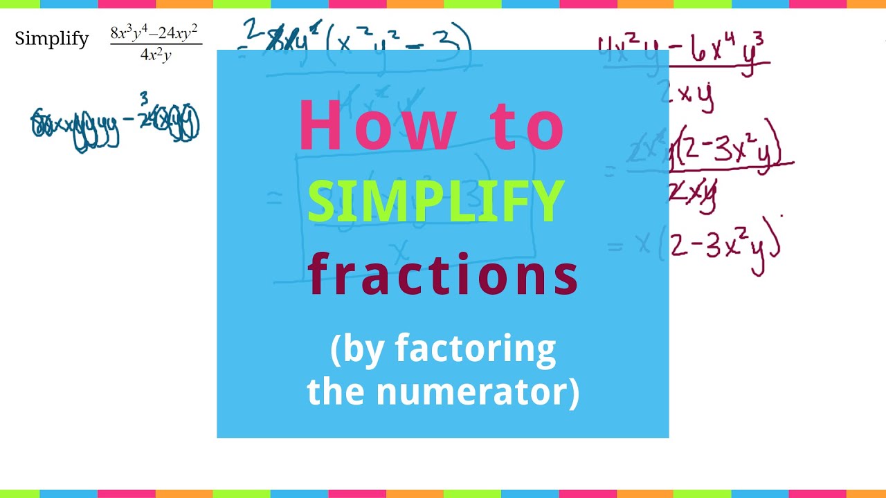How To Simplify Fractions By Factoring The Numerator YouTube How To Simplify Fractions By Factoring The Numerator YouTube
