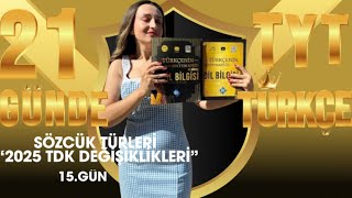 20 Sözcük Türleri̇ Tdk Güncel Deği̇şi̇kli̇kler 21 Günde Tyt Türkçe Kampi 15.Gün