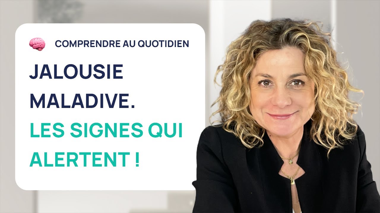 11 SIGNES QUI DOIVENT VOUS ALERTER SUR LA JALOUSIE MALADIVE.