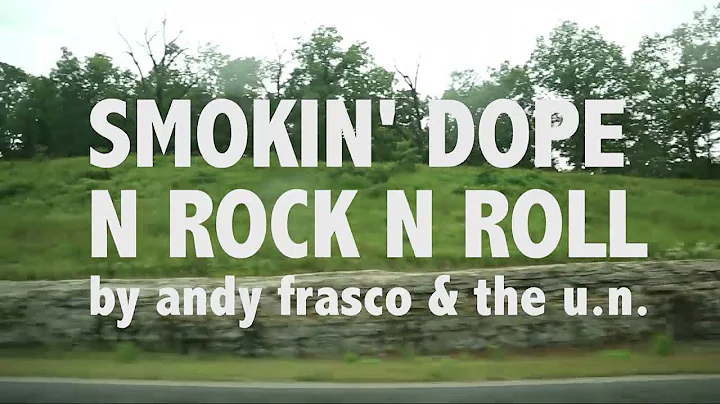 Andy Frasco & The U.N. - Smokin Dope and Rock n' R...