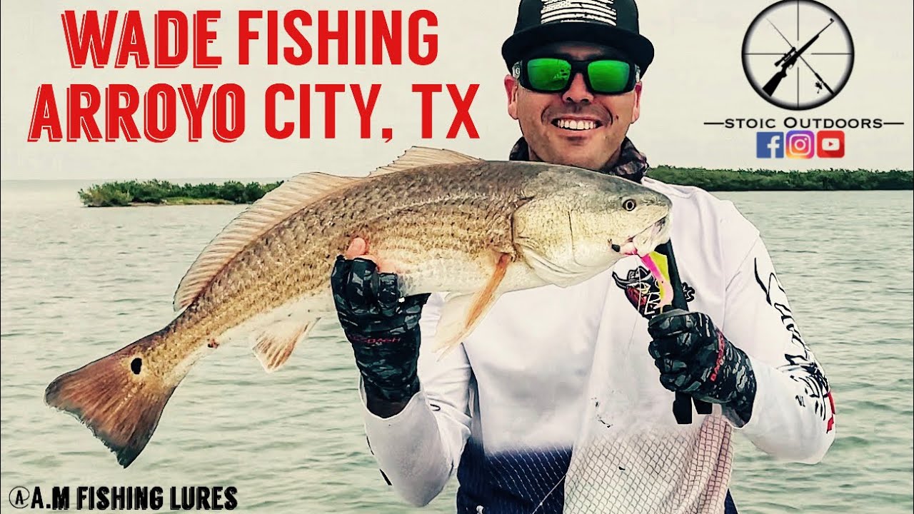 WADE FISHING for REDFISH in ARROYO CITY AM Fishing Lures YouTube