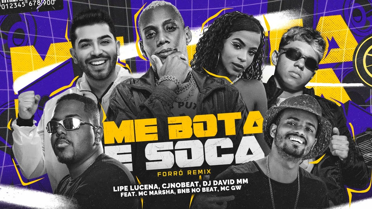 在 YouTube 上观看 ME BOTA E SOCA (FORRÓ REMIX) - LIPE LUCENA, CJNOBEAT, DJ DAVID MM, BNB NO BEAT, MC MARSHA, MC GW