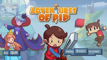 Adventures of Pip - Part 1