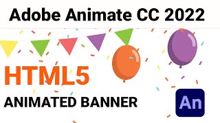 ADOOBE ANIMATE CC TUTROIAL - POP BALLOONS  HTML5 BANNER