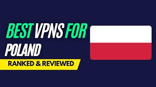 Best VPNs for Poland - Ranked & Reviewed for 2023 screenshot 2