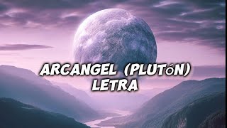 Arcángel – Plutón