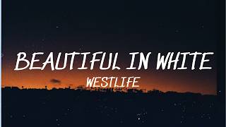 Download lagu Westlife - Beautiful in white (Lyrics)