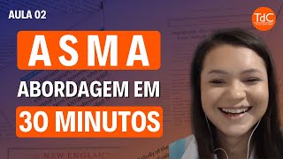 ASMA: Abordagem em 30 minutos