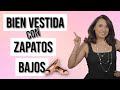 BIEN VESTIDA con ZAPATOS bajos