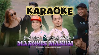 Manggis Masem - ( KARAOKE Original )