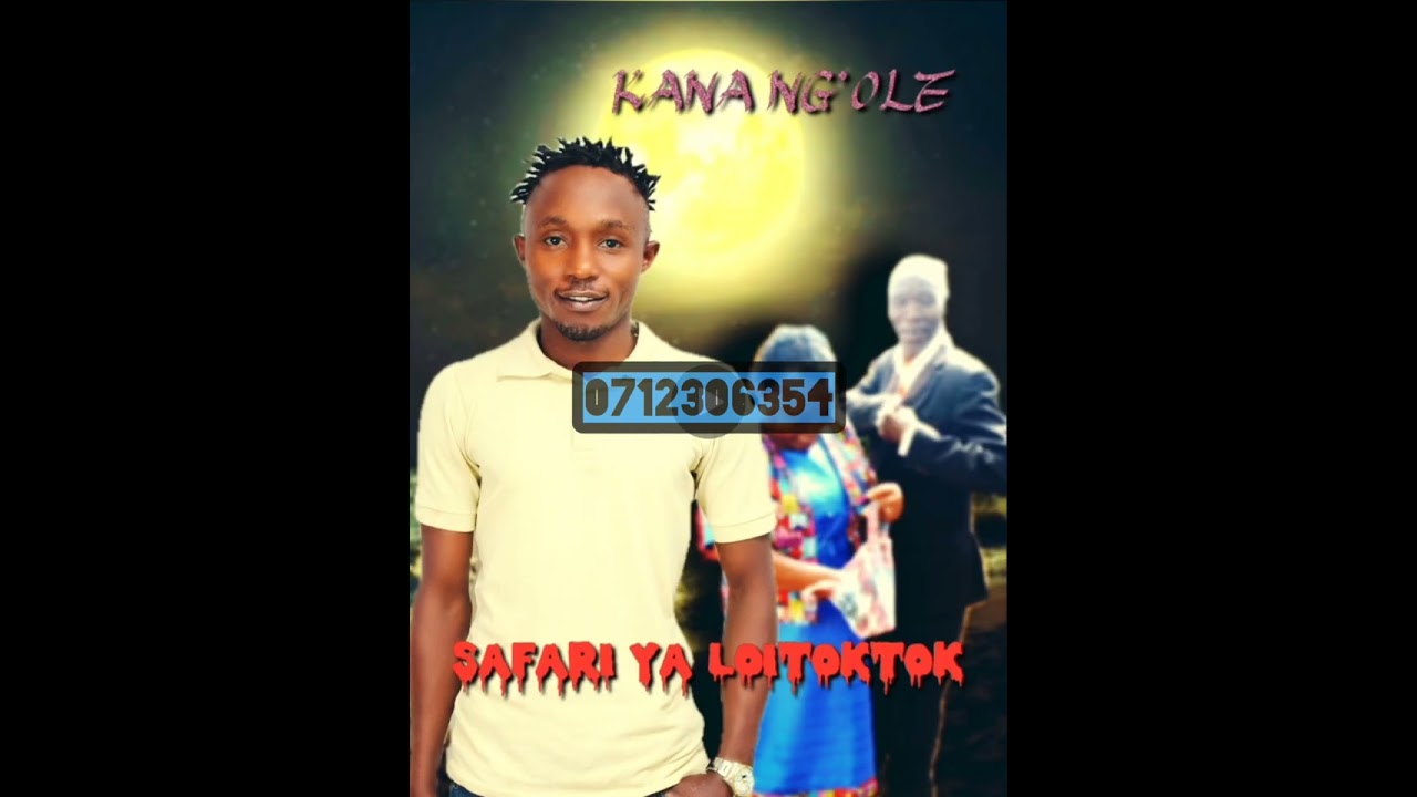 SAFARI YA OLOITOKITOK by KANA NG'OLE