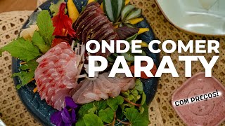 ONDE COMER E BEBER em PARATY - Guia completo com preços