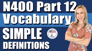 2024 N-400 Vocabulary Definitions | Part 12 SIMPLE DEFINITIONS | US Citizenship Interview screenshot 1