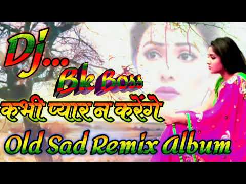 Jisko Hamne Apna Samjha SuparHit Sad Lyrics Dj Remix ByDj Bk BossUp Kanpur