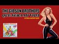 The gibson brothers  que sera mi vida   dj prince norway remix