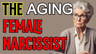 The Ageing Female Narcissist