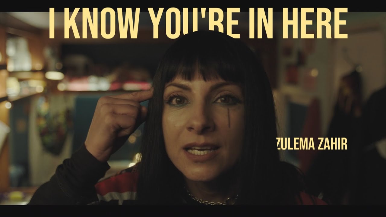 I Know You're In Here || Zulema Zahir