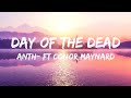 Day Of The Dead ANTH Ft Conor Maynard AnthMelo English Song With Lyrics 