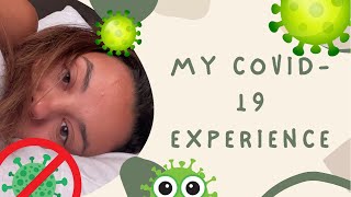 I Got COVID-19 (Delta Variant) Symptoms, Experience & Recovery!