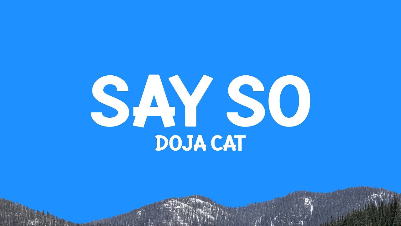 Doja Cat Say So (Lyrics) YouTube