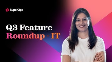 What’s New at SuperOps – Q3 2025 Roundup | KB & IntegrationsDescription