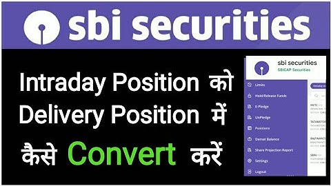 Convert Position from Intraday to Delivery in Sbi securities / Convert Intraday to Delivery #Emargin