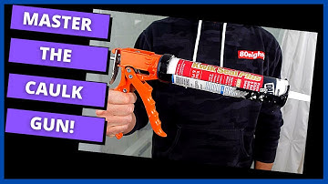 The Caulk Gun for Beginners
