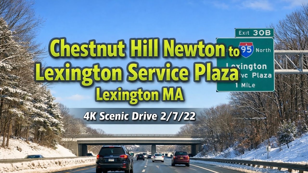 🚕 Chestnut Hill Newton to Lexington Service Plaza Lexington MA | 4K Scenic Drive - 2/7/22