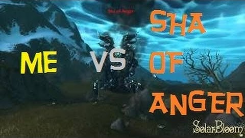 World of Warcraft| Sha of Anger SOLO