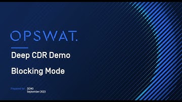MetaDefender Core: Using Deep CDR Blocking Mode to Prevent Malware | OPSWAT