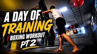 A Day of Training | Boxing Workout pt2
