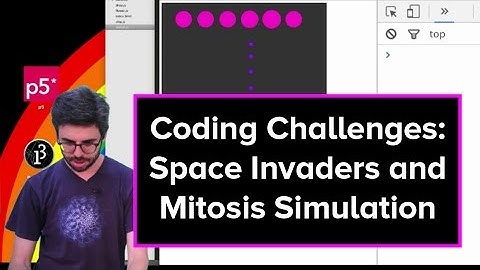 Coding Train Live 33: Space Invaders and Mitosis Simulation