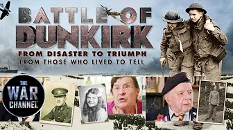 Battle of Dunkirk: From Disaster to Triumph | Full Documentary