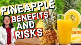 Pineapple: Benefits and Risks  By Doc Liza RamosoOng