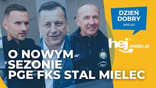 hej.mielec.pl TV: Dzień Dobry Mielec: z Sanoka o PGE FKS Stal Mielec