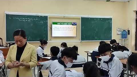 Tiết dạy đạt giáo viên dạy giỏi cấp tỉnh || Lớp học đảo ngược rất hay và chuẩn